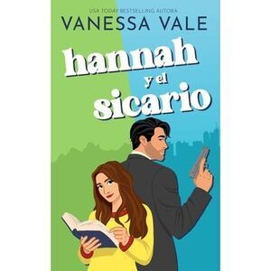 Hannah y el sicario -- Vanessa Vale